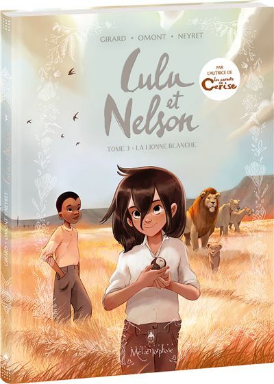 Lulu et Nelson - Tome 3 La Lionne blanche