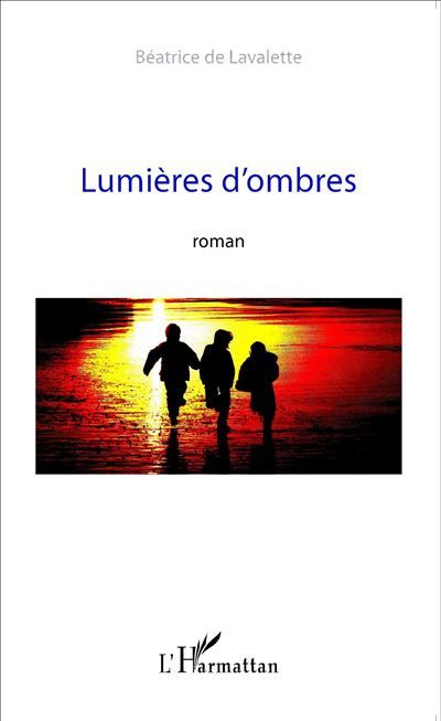 Lumières d'ombres Roman