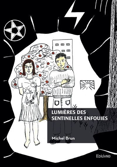 Lumières des sentinelles enfouies