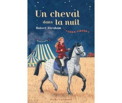 Luna circus vol. 1 Un cheval dans la nuit