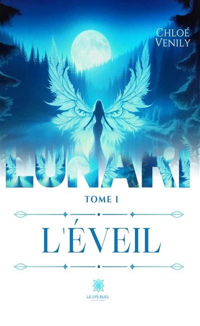 Lunari Tome I : L'éveil