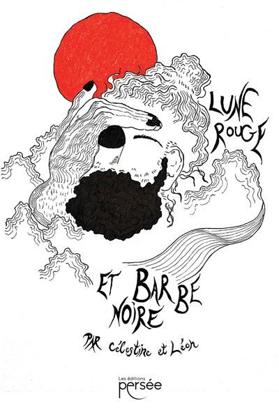 Lune rouge et barbe noire
