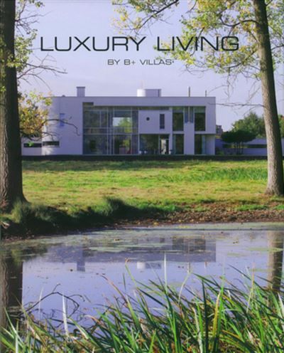 Luxury living By B+ villas