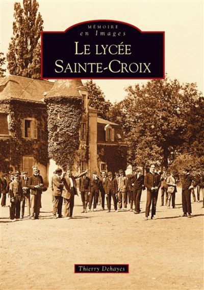 Lycée Sainte-Croix (Le)