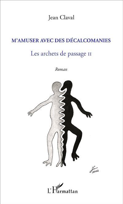 M'amuser avec les décalcomanies Les archets de passage II - Roman
