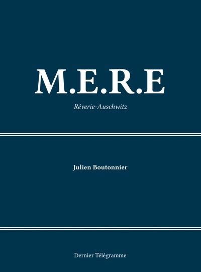 M.E.R.E Rêverie Auschwitz