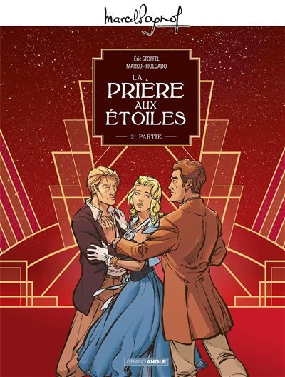 M. Pagnol en BD : La Prière aux étoiles - vol. 02/2 -  Marko
