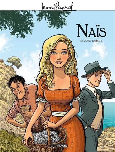 M. Pagnol en BD : Naïs - histoire complète - David Ratte