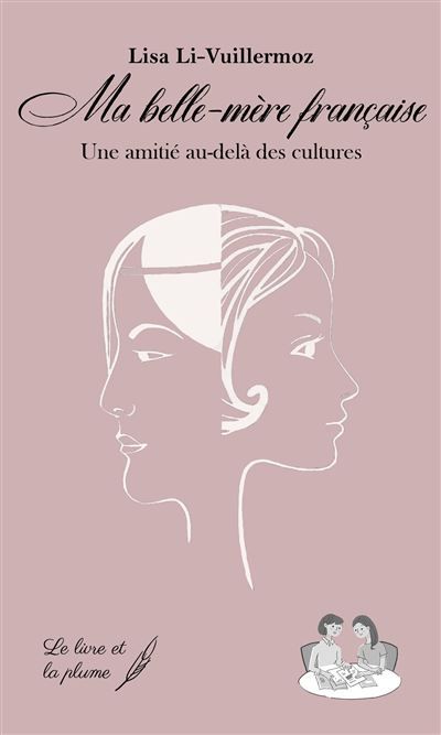 Ma belle-mère française Une amitié au-delà des cultures