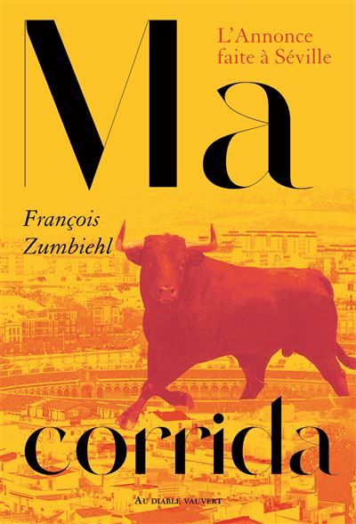 Ma corrida L'annonce faite à Séville