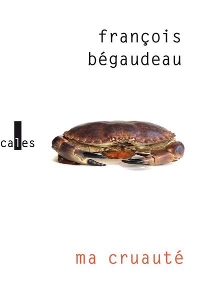 Ma cruauté