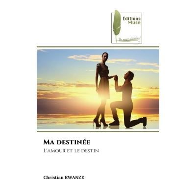 Ma destinée L'amour et le destin