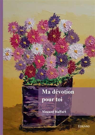Ma dévotion pour toi
