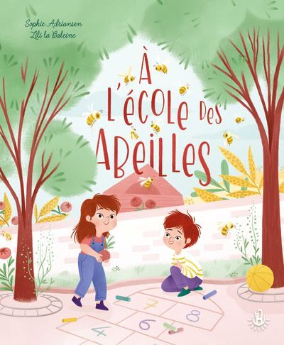 Ma douce étoile Ma nature - À l'école des abeilles -  Lili La Baleine