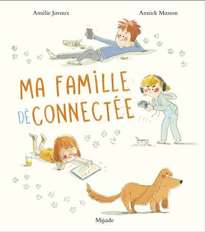 Ma famille déconnectée - Annick Masson