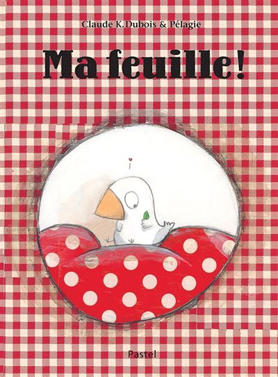 Ma feuille ! -  Pélagie