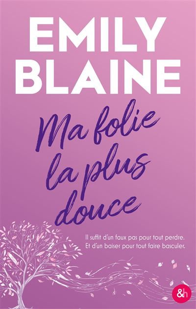Ma folie la plus douce Le nouveau roman de l'autrice de Dear You