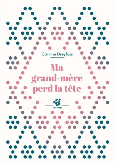 Ma grand-mère perd la tête