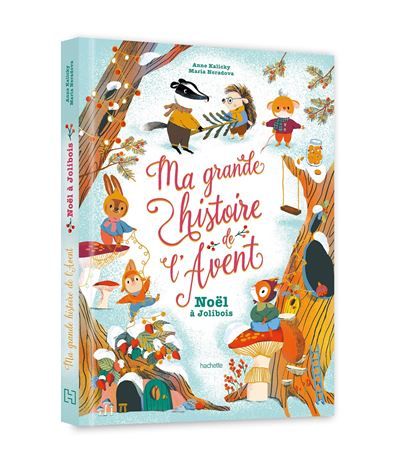 Ma grande histoire de l'avent - Noël à Jolibois