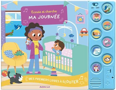 Ma journee - mes premiers livres a ecouter