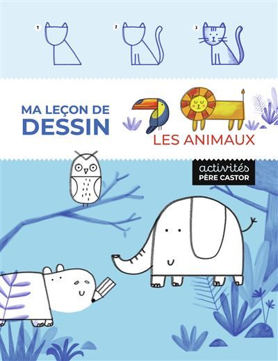Ma leçon de dessin - Les animaux