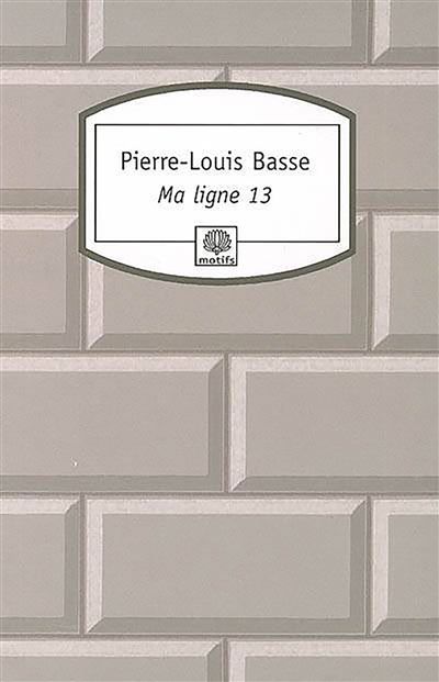 Ma ligne 13