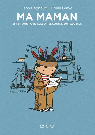 Ma maman est en Amérique, elle a rencontré Buffalo Bill Edition spéciale 10 ans
