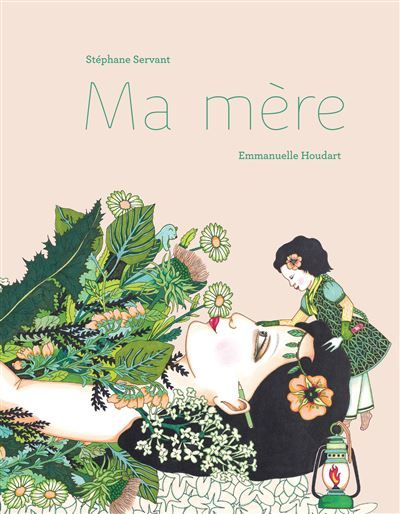Ma mère - Emmanuelle Houdart