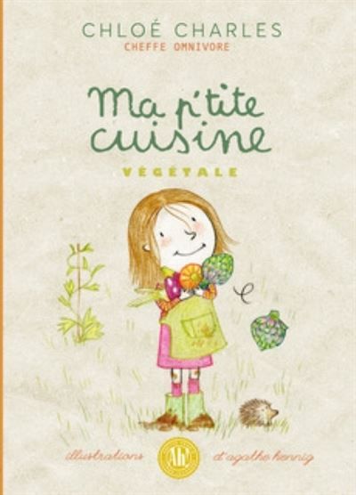Ma p’tite cuisine végétale Cheffe omnivore