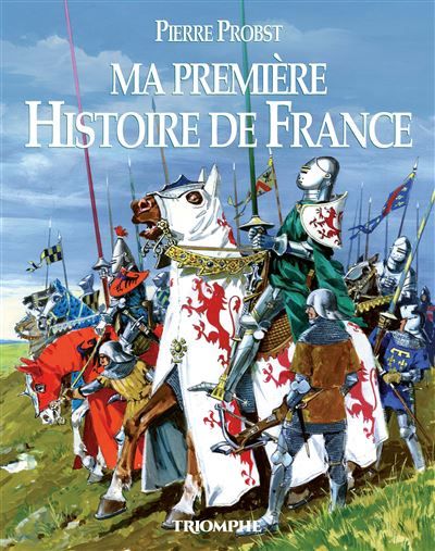 Ma Première Histoire de France - Pierre Probst