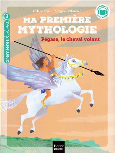 Ma première mythologie - Pégase, le cheval volant - CP/CE1 6/7 ans