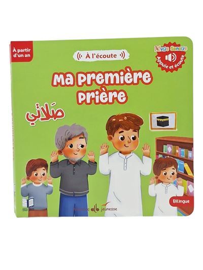 Ma premiere prière - livre sonore - bilingue ar-fr Livre sonore, Edition bilingue français-arabe