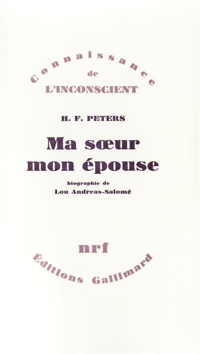 Ma soeur, mon épouse Biographie de Lou Andreas-Salomé