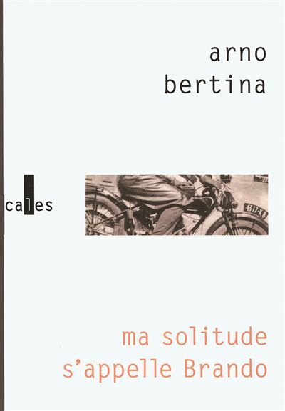 Ma solitude s'appelle Brando Hypothèse biographique