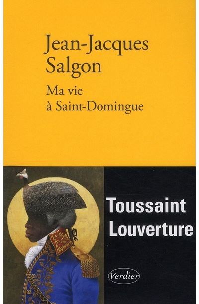 Ma vie à Saint-Domingue