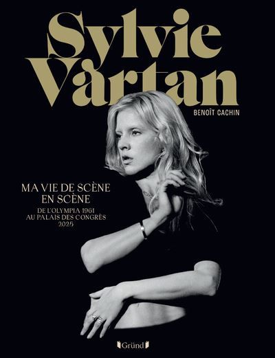 Ma vie de scène en scène - De l'Olympia 1961 au Palais des Congrès 2025