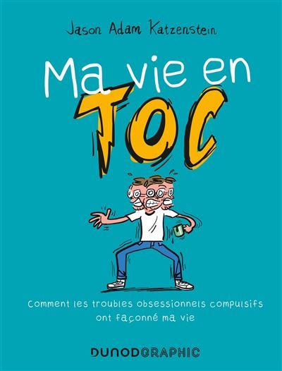Ma vie en TOC Comment les troubles obsessionnels compulsifs ont façonné ma vie
