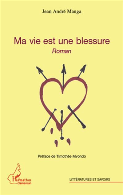 Ma vie est une blessure Roman