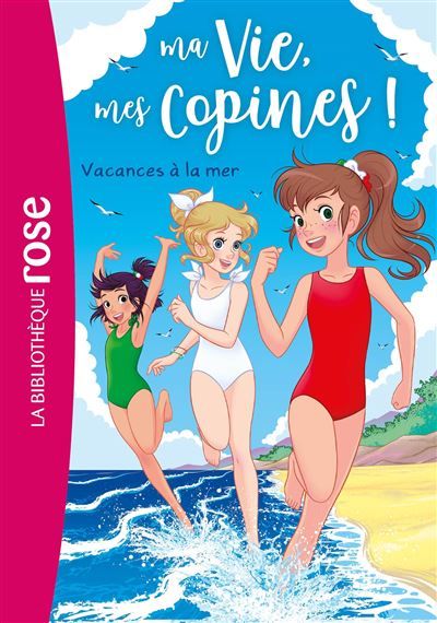 Ma vie, mes copines, Tome 31 - Vacances à la mer