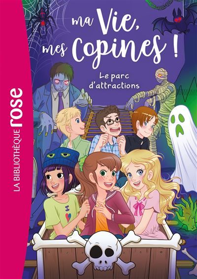 Ma vie, mes copines, Tome 33 - Le parc d'attractions