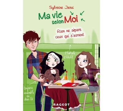 Ma vie selon moi T9 : Rien ne sépare ceux qui s'aiment