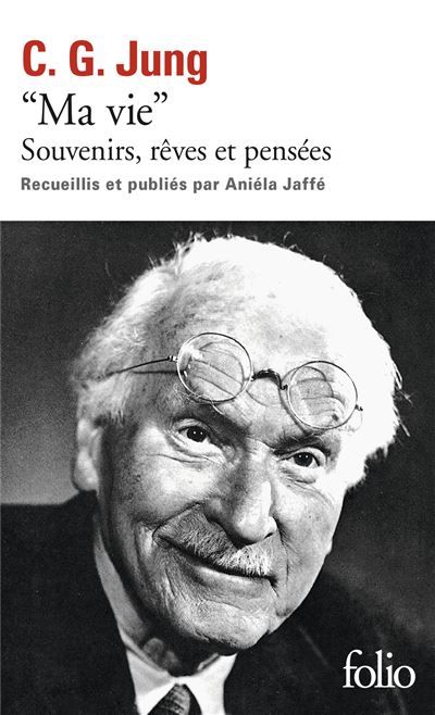 Ma vie Souvenirs, rêves et pensées