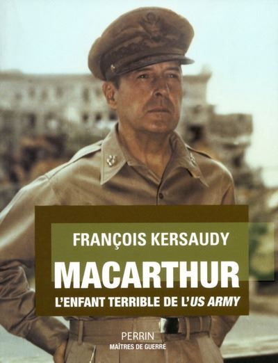 MacArthur L'enfant terrible de l'US Army