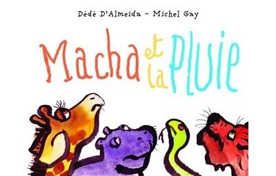 Macha et la pluie - Michel Gay