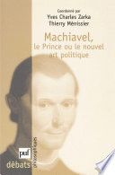 Couverture de Machiavel, le Prince ou le nouvel art politique par Yves Charles Zarka