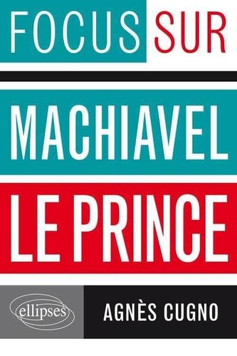 Machiavel, "Le Prince"