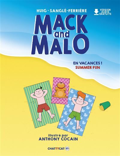 Mack and malo : en vacances ! - Anthony Cocain