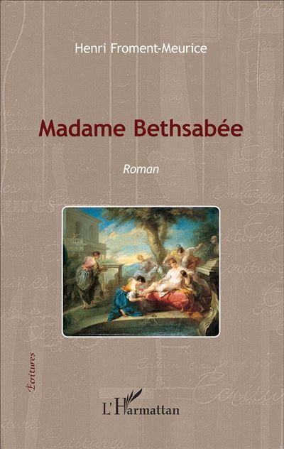 Madame Bethsabée Roman