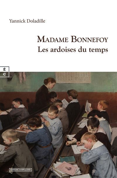 Madame Bonnefoy Les ardoises du temps