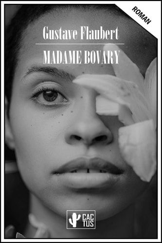 Madame Bovary Édition intégrale